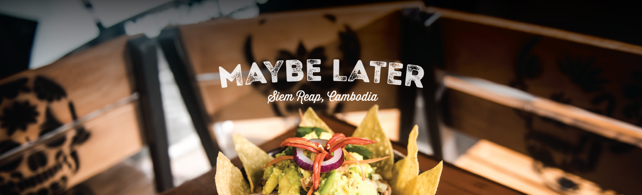 Maybe Later Mexican Bar & Grill banner