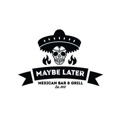Maybe Later Mexican Bar & Grill logo
